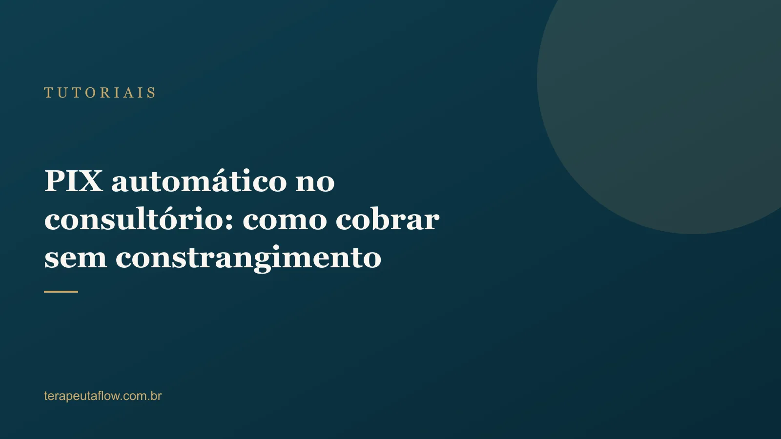 Arte do artigo sobre cobrança por PIX no consultório de terapia
